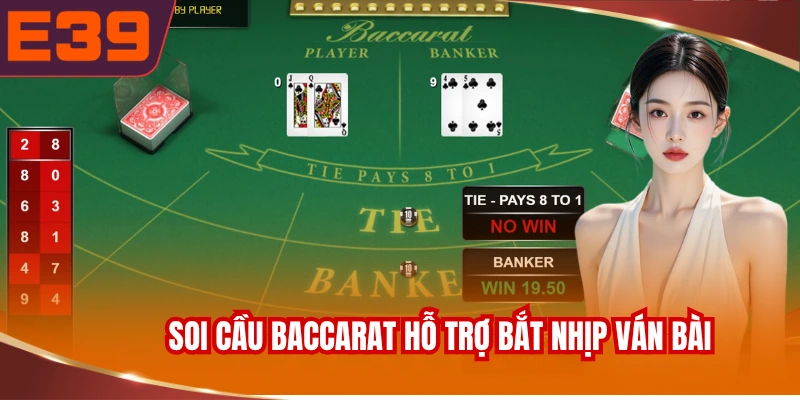 soi-cau-baccarat-ho-tro-bat-nhip-van-bai Soi cầu Baccarat hỗ trợ bắt nhịp ván bài